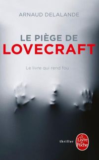 Couverture du livre Le Piège de Lovecraft - Arnaud Delalande