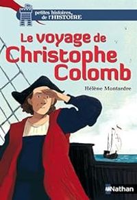 Couverture du livre Le voyage de Christophe Colomb - Helene Montardre