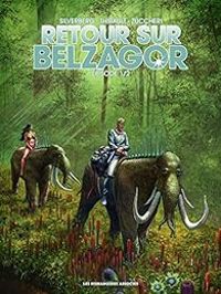 Couverture du livre Retour sur Belzagor - Philippe Thirault - Robert Silverberg - Laura Zuccheri