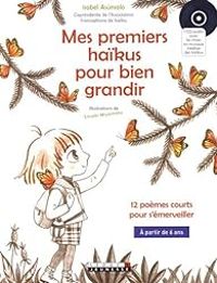 Couverture du livre Mes premiers haïkus pour bien grandir - Isabel Asunsolo