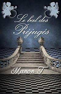 Couverture du livre Le bal des préjugés - Manon T