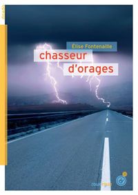 Elise Fontenaille - Chasseur d'orages