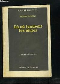 Couverture du livre Là où tombent les anges - Maurice G Dantec