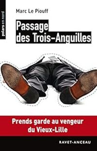 Couverture du livre Passage des Trois-Anguilles - Marc Le Piouff