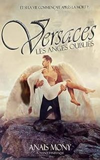 Couverture du livre Versaces, les anges oubliés - Anais Mony