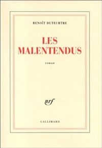 Benoît Duteurtre - Les malentendus