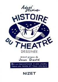 André Degaine - Histoire du théâtre dessinée