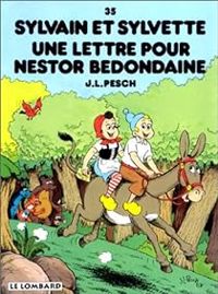 Couverture du livre Une lettre pour Nestor Bedondaine - Jean Louis Pesch