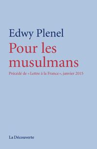 Edwy Plenel - Pour les musulmans