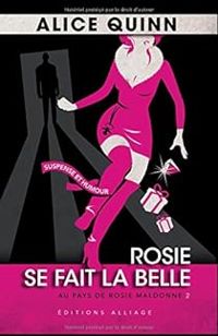 Couverture du livre Rosie se fait la belle - Alice Quinn