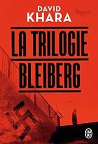 David S Khara - La Trilogie Bleiberg -  Intégrale 