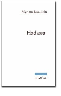 Couverture du livre Hadassa - Myriam Beaudoin