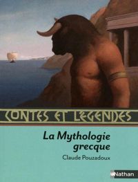 Couverture du livre Contes et Légendes de la mythologie grecque - Claude Pouzadoux - Frederick Mansot