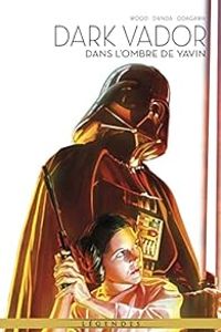 Couverture du livre Dans l'ombre de Yavin - Brian Wood