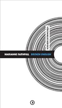 Couverture du livre Marianne Faithfull : Broken English - Veronique Bergen