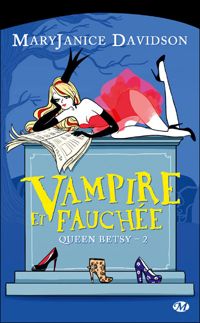 Couverture du livre Vampire et Fauchée - Mary Janice Davidson