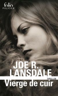 Joe R. Lansdale - Vierge de cuir