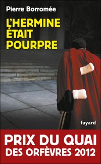 Couverture du livre L'Hermine était pourpre - Pierre Borromee