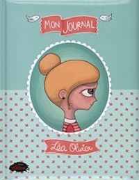 Catherine Girard Audet - Léa Olivier : Mon journal