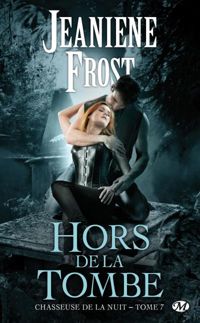 Jeaniene Frost - Hors de la tombe