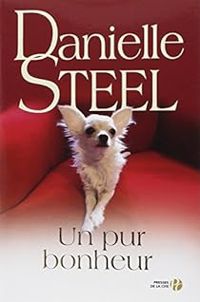 Danielle Steel - Un pur bonheur