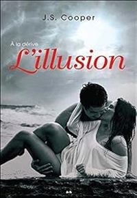 Couverture du livre L'illusion - J S Cooper