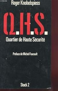 Couverture du livre Q.H.S. Quartier de Haute Sécurité - Roger Knobelspiess