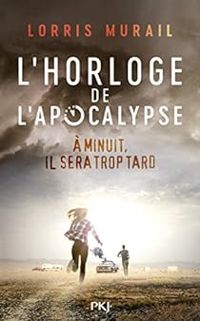 Couverture du livre L'horloge de l'apocalypse - Lorris Murail