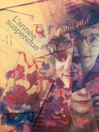 Couverture du livre L'année suspendue - Melanie Fazi