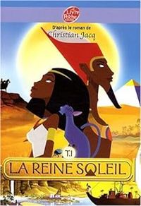 Couverture du livre La Reine Soleil - Michel Laporte - Christian Jacq