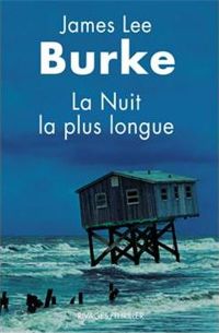 Couverture du livre La nuit la plus longue - James Lee Burke