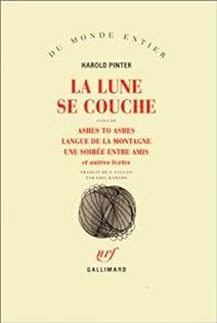 Couverture du livre La Lune se couche  - Harold Pinter