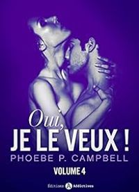 Phoebe P Campbell - Oui, je le veux !