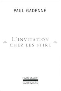 Paul Gadenne - L'invitation chez les Stirl