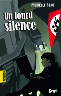 Couverture du livre Un lourd silence - Murielle Szac