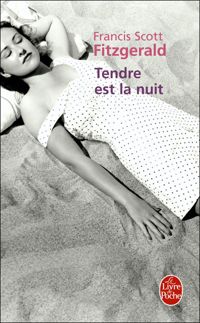 Couverture du livre Tendre est la nuit - Francis Scott Fitzgerald