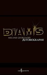 Couverture du livre Diam's, autobiographie  - Melanie Georgiades