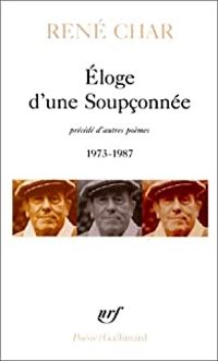 Couverture du livre Eloge d'une Soupçonnée  - Rene Char