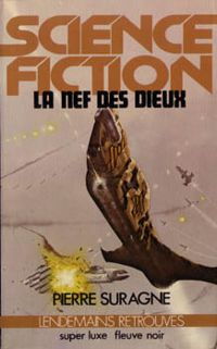 Couverture du livre La nef des dieux - Pierre Pelot