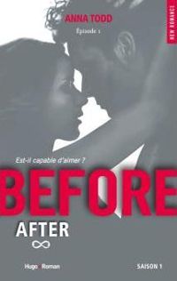 Couverture du livre Before Saison 1 Episode 1 - Anna Todd