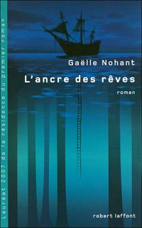 Nohant Gaëlle - L'ancre des rêves