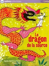 Couverture du livre Le dragon de la source - Agnes Bertron Martin