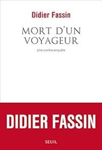 Couverture du livre Mort d'un voyageur - Didier Fassin