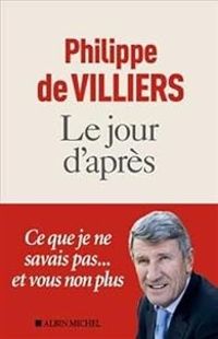 Philippe De Villiers - Le jour d'après