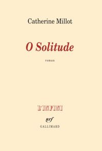 Catherine Millot - O Solitude