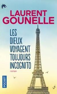 Couverture du livre Les dieux voyagent toujours incognito  - Laurent Gounelle