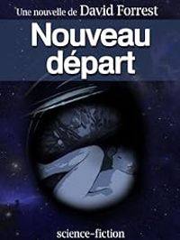 David Forrest - Nouveau départ