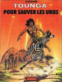 Douard Aidans - Tounga : Pour sauver les Urus