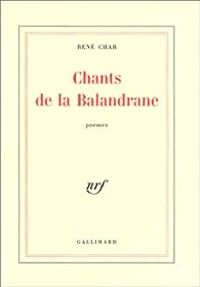 Rene Char - Chants de la Balandrane