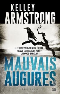 Couverture du livre Mauvais augures: Cainsville - Kelley Armstrong